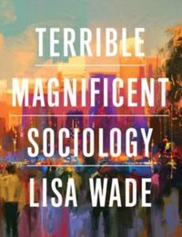 Produktbild: Terrible Magnificent Sociology