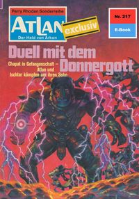 Produktbild: Atlan 217: Duell mit dem Donnergott