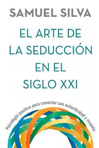 Produktbild: El arte de la seducci&oacute;n en el siglo XXI