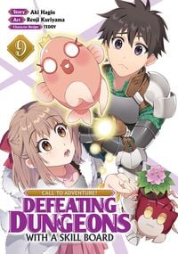 Produktbild: Call to Adventure! Defeating Dungeons with a Skill Board (Manga) Vol. 9