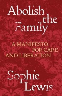 Produktbild: Abolish the Family