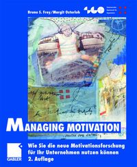 Bild vom Artikel Managing Motivation vom Autor Bruno S. Frey