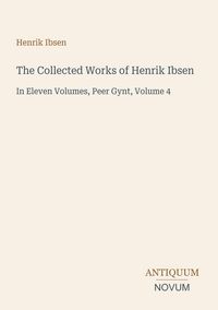 Produktbild: The Collected Works of Henrik Ibsen