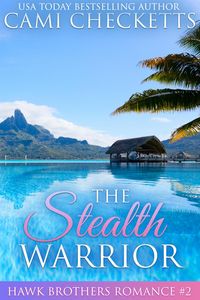 Produktbild: The Stealth Warrior (The Hawk Brothers Romances, #2)