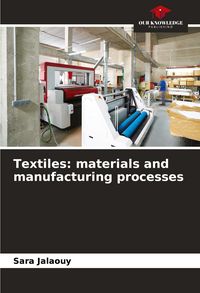 Produktbild: Textiles: materials and manufacturing processes