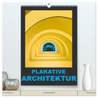 Produktbild: Plakative Architektur (hochwertiger Premium Wandkalender 2027 DIN A2 hoch), Kunstdruck in Hochglanz