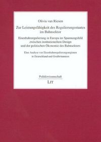 Produktbild: Zur Leistungsf&auml;higkeit des Regulierungsstaates im Bahnsektor