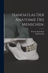 Produktbild: Handatlas der Anatomie des Menschen.