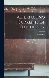 Produktbild: Alternating Currents of Electricity