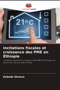 Produktbild: Incitations fiscales et croissance des PME en &Eacute;thiopie