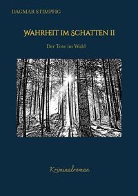 Produktbild: Wahrheit im Schatten 2, spannend und humorvoll, mit Herz, Kriminalroman, Serie
