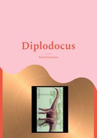 Bild vom Artikel Diplodocus vom Autor Bernd Schubert