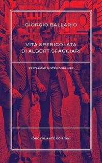 Produktbild: Vita spericolata di Albert Spaggiari