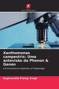 Produktbild: Xanthomonas campestris: Uma antevis&atilde;o da Phenon & Genon