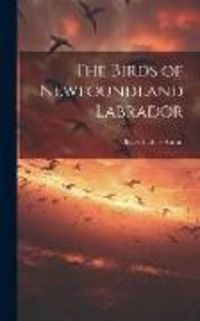 Produktbild: The Birds of Newfoundland Labrador