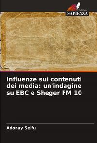 Produktbild: Influenze sui contenuti dei media: un'indagine su EBC e Sheger FM 10