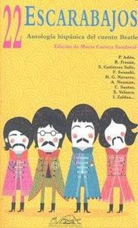 Produktbild: 22 escarabajos : antolog&iacute;a hisp&aacute;nica del cuento Beatle