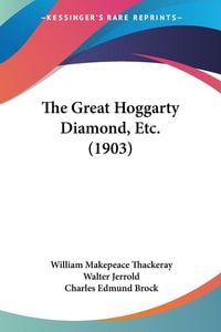 Produktbild: The Great Hoggarty Diamond, Etc. (1903)