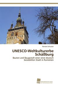 Produktbild: UNESCO-Weltkulturerbe Sch&auml;&szlig;burg