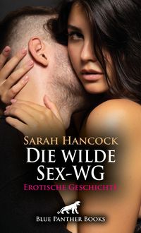 Produktbild: Die wilde Sex-WG | Erotische Geschichte