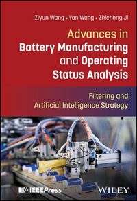 Produktbild: Advances in Battery Manufacturing and Operating Status Analysis