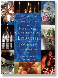 Produktbild: Creative Ideas for Pastoral Liturgy: Baptism, Confirmation and Liturgies for the Journey