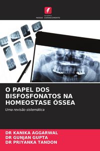 Produktbild: O PAPEL DOS BISFOSFONATOS NA HOMEOSTASE &Oacute;SSEA