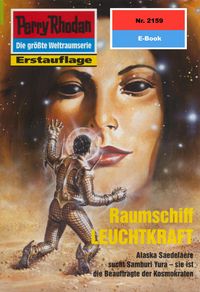Produktbild: Perry Rhodan 2159: Raumschiff LEUCHTKRAFT