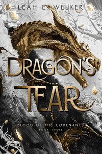 Produktbild: Dragon's Tear (Blood of the Covenants, #3)