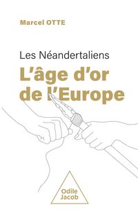 Produktbild: Les N&eacute;andertaliens : l'&acirc;ge d'or de l'Europe