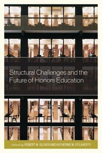 Produktbild: Structural Challenges and the Future of Honors Education