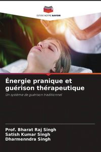 Produktbild: &Eacute;nergie pranique et gu&eacute;rison th&eacute;rapeutique