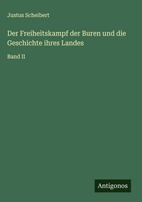 Produktbild: Der Freiheitskampf der Buren und die Geschichte ihres Landes