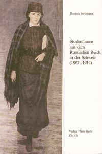 Produktbild: Studentinnen aus dem Russischen Reich in der Schweiz (1867&ndash;1914)