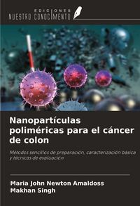 Produktbild: Nanopart&iacute;culas polim&eacute;ricas para el c&aacute;ncer de colon