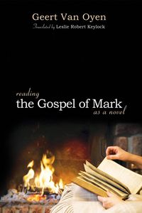 Produktbild: Reading the Gospel of Mark as a Novel