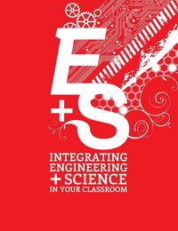 Produktbild: Integrating Engineering and Science in Your Classroom