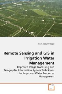 Produktbild: Abou El-Magd, I: Remote Sensing and GIS in Irrigation Water