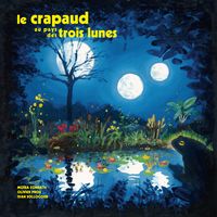 Produktbild: Le crapaud au pays des trois lunes