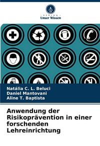 Produktbild: Anwendung der Risikopr&auml;vention in einer forschenden Lehreinrichtung