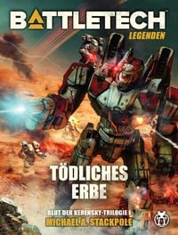 Produktbild: BattleTech Legenden 10 - T&ouml;dliches Erbe