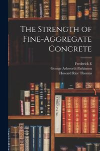 Produktbild: The Strength of Fine-aggregate Concrete
