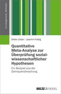Bild vom Artikel Quantitative Meta-Analyse zur Überprüfung sozialwissenschaftlicher Hypothesen vom Autor Joachim Fiebig