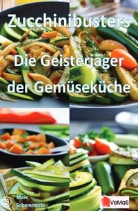 Produktbild: Zucchinibusters - Die Geisterj&auml;ger der Gem&uuml;sek&uuml;che