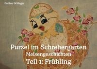 Produktbild: Purzel im Schrebergarten - Meisengeschichten, Teil 1: Fr&uuml;hling