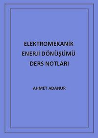 Produktbild: Elektromekanik Enerji D&ouml;n&uuml;s&uuml;m&uuml; Ders Notlari