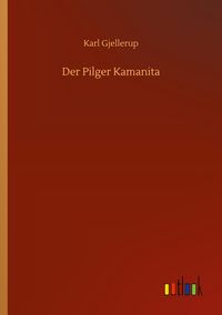 Produktbild: Der Pilger Kamanita