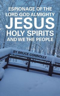 Produktbild: Espionage of the Lord God Almighty Jesus Holy Spirits and We the People