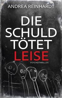 Produktbild: Die Schuld t&ouml;tet leise