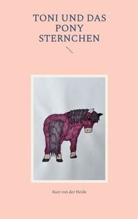 Produktbild: Toni und das Pony Sternchen